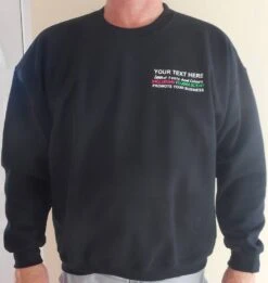 CUSTOM Printed SWEATSHIRT Personalised Text On BOTH Sides - Top Quality PolyCotton Crew Neck Sweat Shirt Jumper. Various Sizes And Colours.