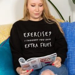 Funny Slogan 'Exercise I Thought You Said Extra Fries' Women's Sweatshirt Jumper