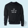 The Plant Life Chose Me Unisex Fit Jumper Sweatshirt S1397