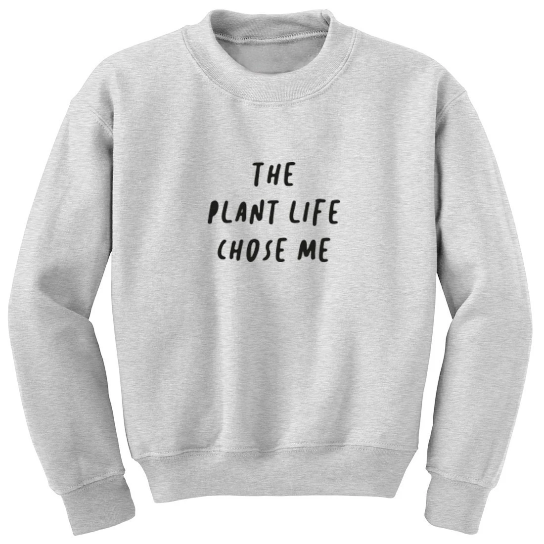 The Plant Life Chose Me Unisex Fit Jumper Sweatshirt S1397 3 The Plant Life Chose Me Unisex Fit Jumper Sweatshirt S1397 - Image 3