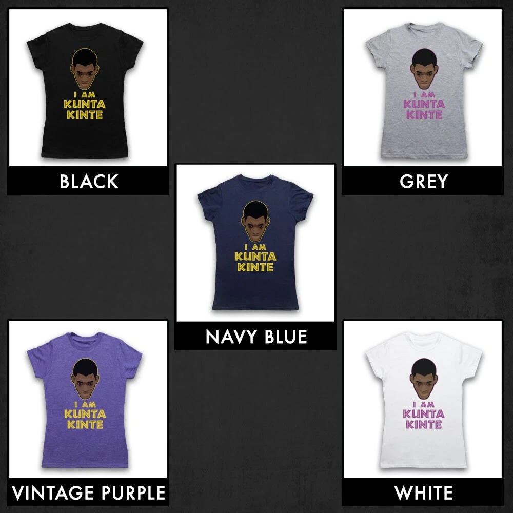 Roots I Am Kunta Kinte Slavery American Family Novel TV Show Saga Unofficial Womens T-Shirt Available In 9 Colour Choices 3 Roots I Am Kunta Kinte Slavery American Family Novel TV Show Saga Unofficial Womens T-Shirt Available In 9 Colour Choices - Image 3