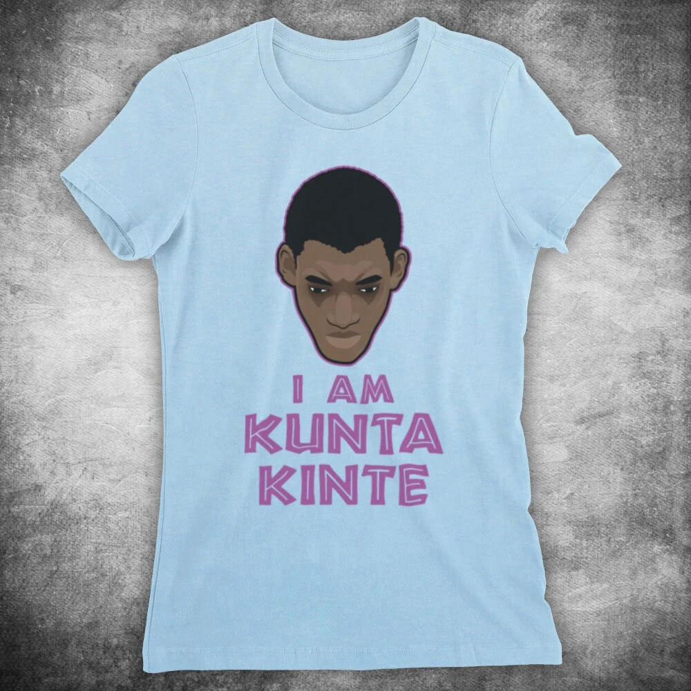 Roots I Am Kunta Kinte Slavery American Family Novel TV Show Saga Unofficial Womens T-Shirt Available In 9 Colour Choices 2 Roots I Am Kunta Kinte Slavery American Family Novel TV Show Saga Unofficial Womens T-Shirt Available In 9 Colour Choices - Image 2