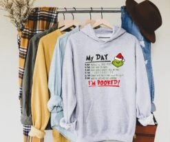 Grinch My Day I'm Booked Hoodie, Grinch Christmas Hoodie , The Grinch Christmas, Grinch Stole Christmas In The Uk