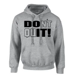 Don't Quit Do It Hoodie Hoody Hood Hooded Motivational Idea Inspirational Gym Workout Unisex Birthday Gift Xmas Ladies Mens -Fashion Clothing Store il fullxfull.4926285770 qubx