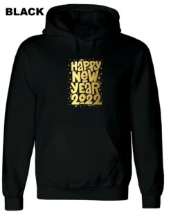 Happy New Year 2022 Hoodie Hoody Hood Hooded Gold Font Couple Gift Joke Top Unisex Ladies Men Top Trending -Fashion Clothing Store il fullxfull.4974540925 9c76
