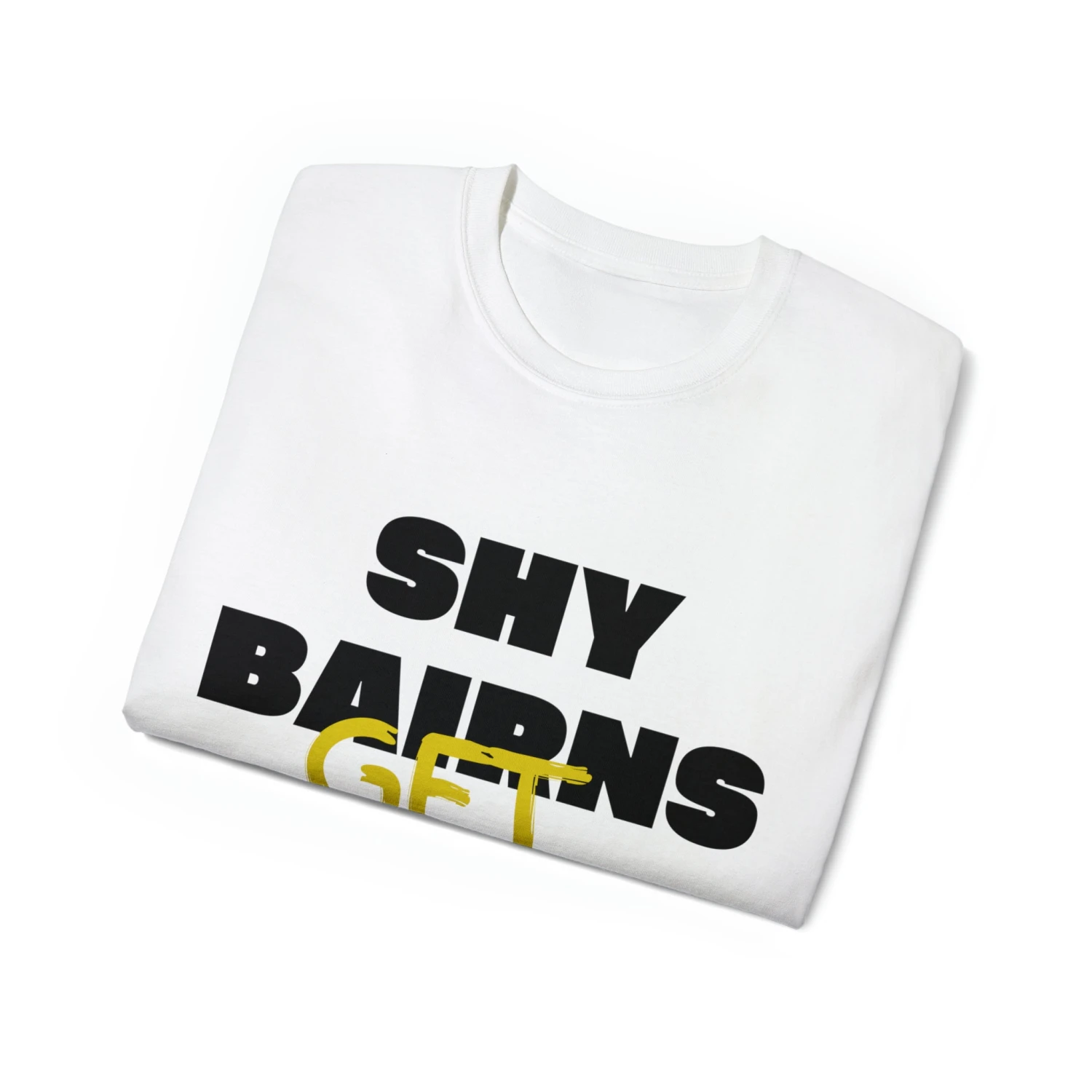 Bold 'Shy Bairns Get Nowt' Geordie Slang T-Shirt - Unapologetically Expressive 3 Bold 'Shy Bairns Get Nowt' Geordie Slang T-Shirt - Unapologetically Expressive - Image 3