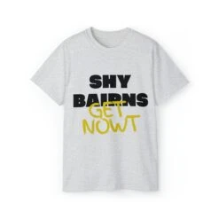 Bold 'Shy Bairns Get Nowt' Geordie Slang T-Shirt - Unapologetically Expressive 18 Bold 'Shy Bairns Get Nowt' Geordie Slang T-Shirt - Unapologetically Expressive -Fashion Clothing Store il fullxfull.5231570363 pn0e