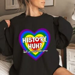 Heart History Huh T-Shirt Sweatshirt Hoodie, Red, White And Blue Sweatshirt Hoodie T-shirt, Book Lovers Gift, LGBTQ Gift, Bookish Sweatshirt -Fashion Clothing Store il fullxfull.5234000241 bbcc