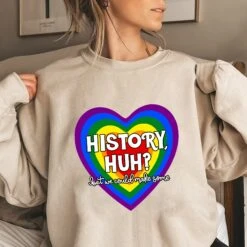 Heart History Huh T-Shirt Sweatshirt Hoodie, Red, White And Blue Sweatshirt Hoodie T-shirt, Book Lovers Gift, LGBTQ Gift, Bookish Sweatshirt -Fashion Clothing Store il fullxfull.5234000351 lr6u