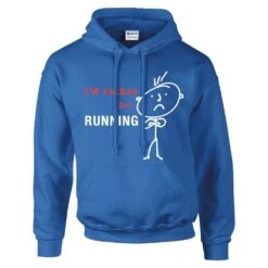 Running Hoodie Mens I'd Rather Be Running Hoody Dad Boyfriend Husband Fathers Day Present Gift Novelty